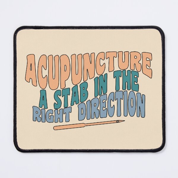 Item preview, Acupuncture A Stab In The Right Direction - Funny Acupuncturist designed and sold by GasparArts.
