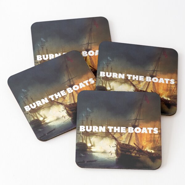 Item preview, burn the boats designed and sold by BadPosterCo.