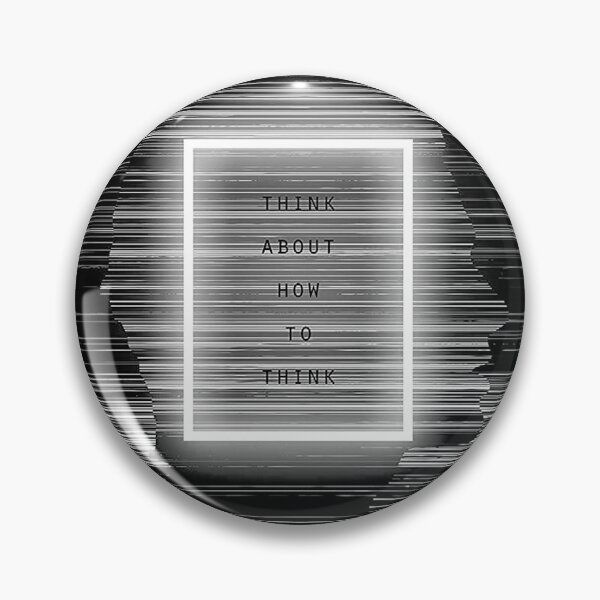 Item preview, Think About How to Think designed and sold by TabithaMarvin.