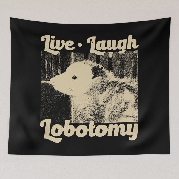 Item preview, Live Laugh Lobotomy Opossum designed and sold by kosaevguorgik.