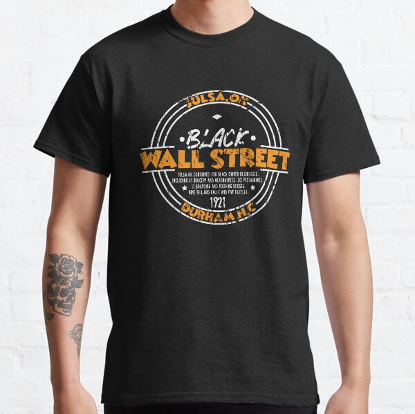Black Wall street Julsa, ok Dutham,n. Classic T-Shirt