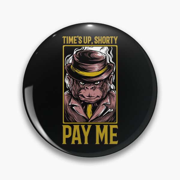 Item preview, Time's Up, Shorty Pay Me Stock Investing Ape designed and sold by SplendidThings.