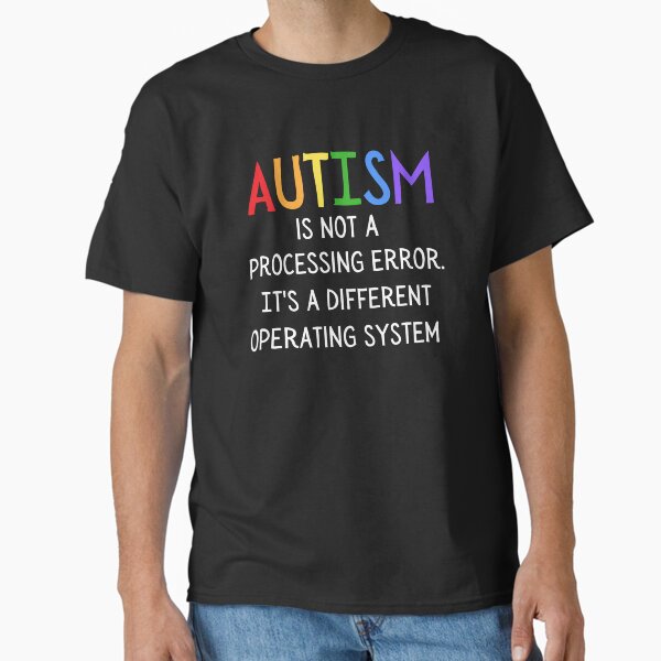 Item preview, Autism is not a processing error. It's a different operating system designed and sold by FatCatProds.