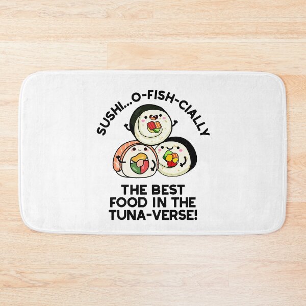 Item preview, Sushi The Best Food In The Tuna-verse Funny Puns  designed and sold by punnybone.