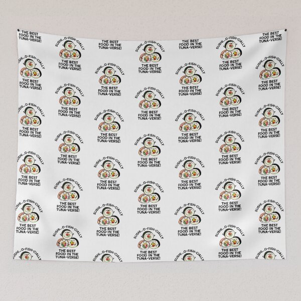 Item preview, Sushi The Best Food In The Tuna-verse Funny Puns  designed and sold by punnybone.