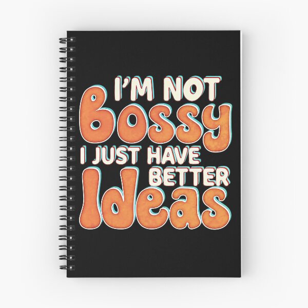 Item preview, Im Not Bossy I Just Have Better Ideas designed and sold by csoDesign.