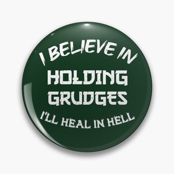 Item preview, I Believe In Holding Grudges I'll Heal In Hell designed and sold by AI Creations ⭐⭐⭐⭐⭐.