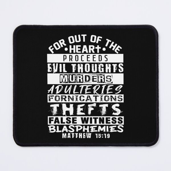 Item preview, Matthew 15:19 Out Of The Heart designed and sold by plushism.