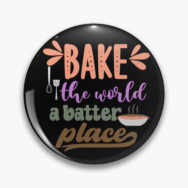 Item preview, Funny cake baking bake the world a better place designed and sold by cocochi.