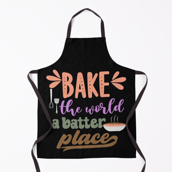 Item preview, Funny cake baking bake the world a better place designed and sold by cocochi.