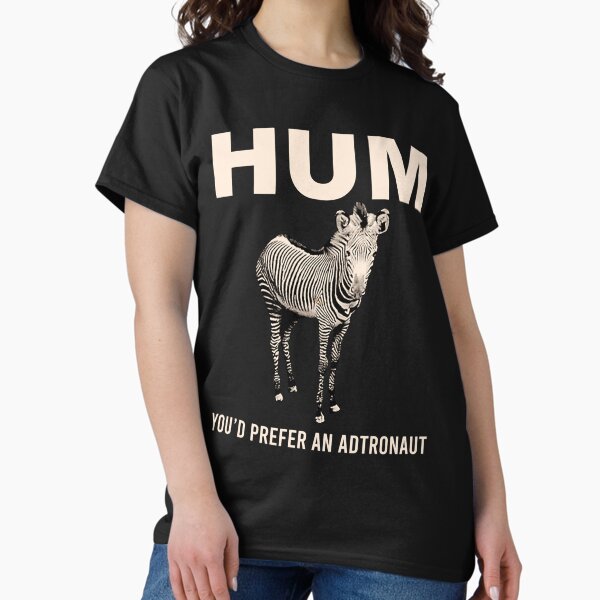 Item preview, Hum Youd Prefer An Astronaut designed and sold by CarlosGraham.