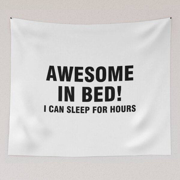 Item preview, Awesome in bed I can sleep for hours designed and sold by allthetees.