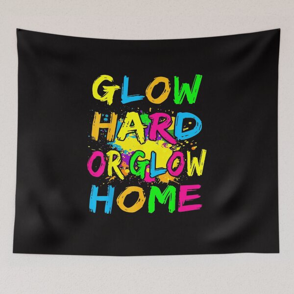Item preview, Glow Hard or Glow Home designed and sold by konstantinvobmw.