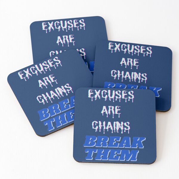 Item preview, Excuses Are Chains Break Them   designed and sold by Leon-Alexander.