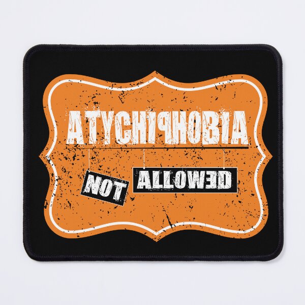 Item preview, Atychiphobia Not Allowed | Atychiphobia | fear of Atychiphobia designed and sold by soniashah.