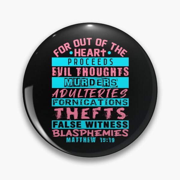 Item preview, Matthew 15:19 Out Of The Heart designed and sold by plushism.