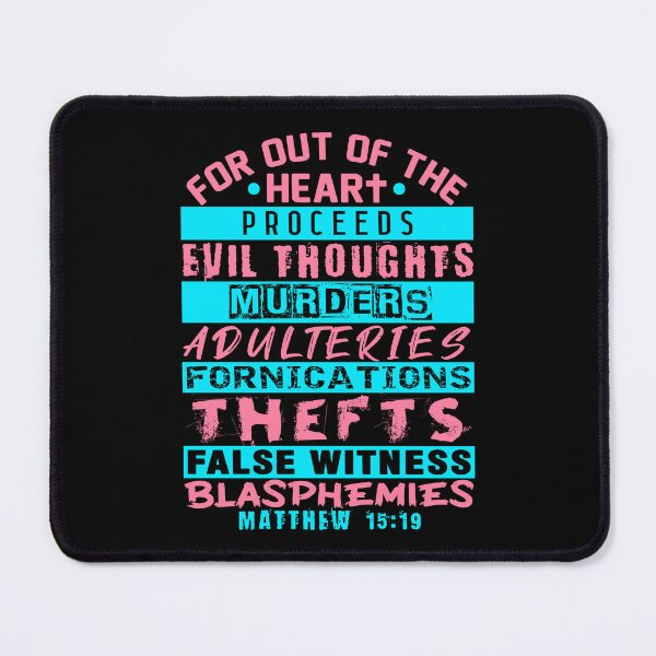 Item preview, Matthew 15:19 Out Of The Heart designed and sold by plushism.
