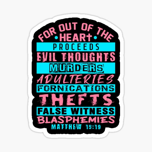 Item preview, Matthew 15:19 Out Of The Heart designed and sold by plushism.