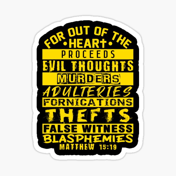 Item preview, Matthew 15:19 Out Of The Heart designed and sold by plushism.