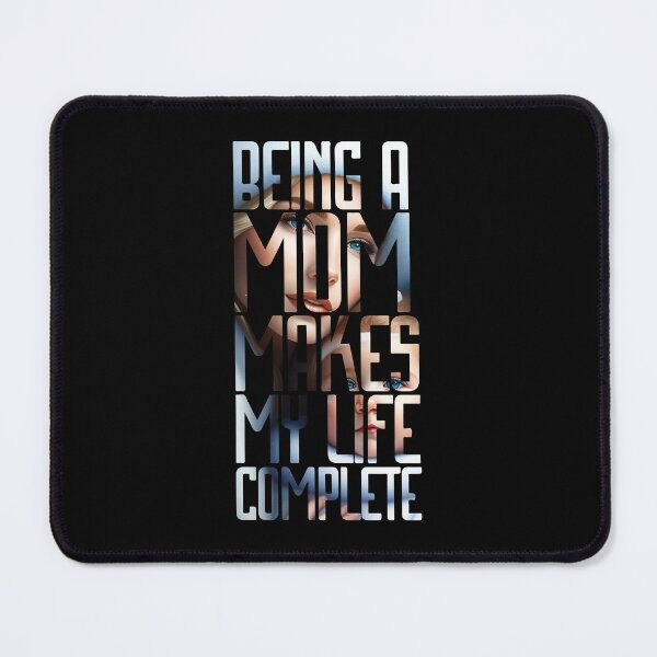 Item preview, Being A Mom Makes My Life Complete designed and sold by designerpriti.