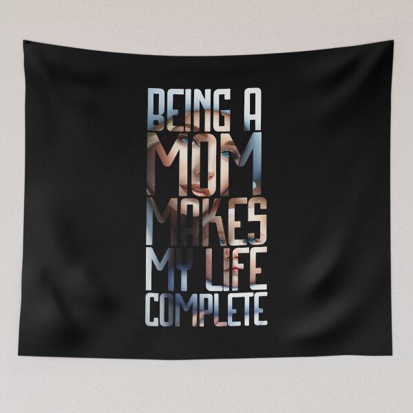 Item preview, Being A Mom Makes My Life Complete designed and sold by designerpriti.