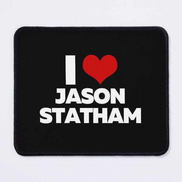 Item preview, I Love Jason Statham (White Text) designed and sold by theartcreatore.