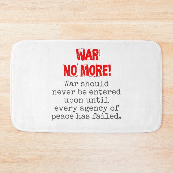 Item preview, War Should Never Be Entered - Anti-War Quote designed and sold by CrankyOldDude.