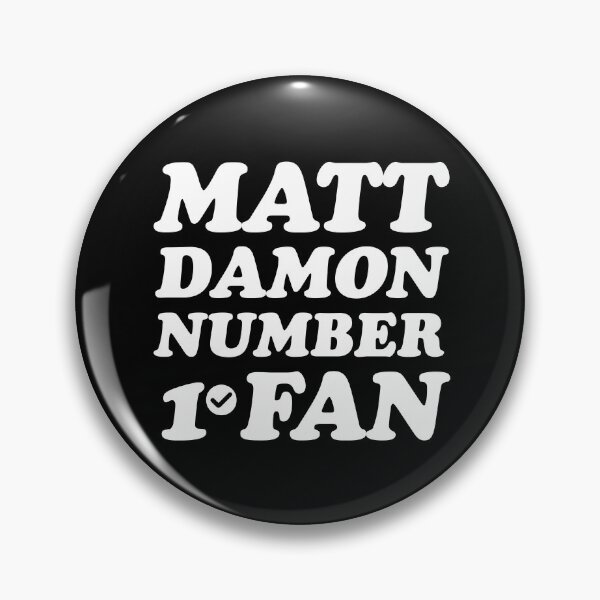 Item preview, Matt Damon number one fan  designed and sold by keilamariadesig.