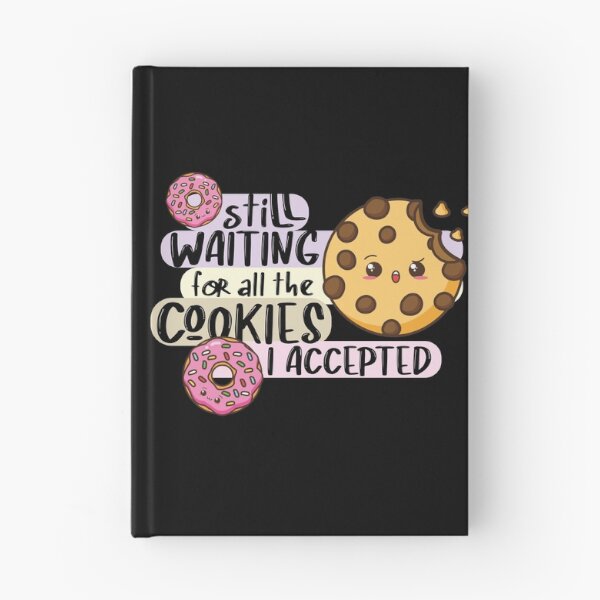 Item preview, Still waiting for all the cookies I accepted, gluttony designed and sold by themoniae.