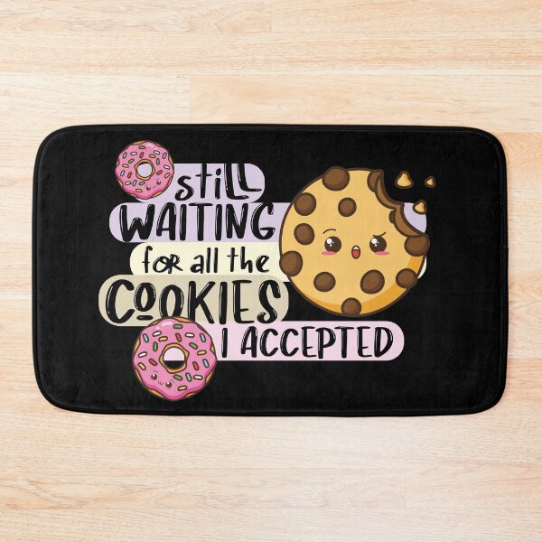 Item preview, Still waiting for all the cookies I accepted, gluttony designed and sold by themoniae.