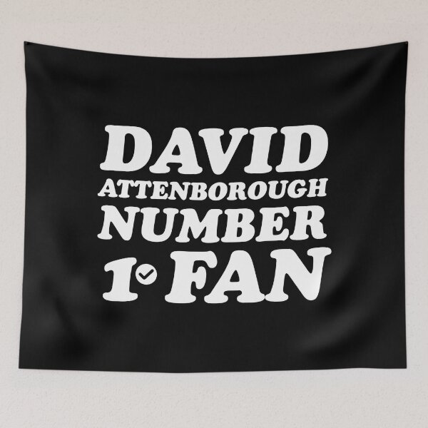 Item preview, David Attenborough number 1 fan  designed and sold by keilamariadesig.
