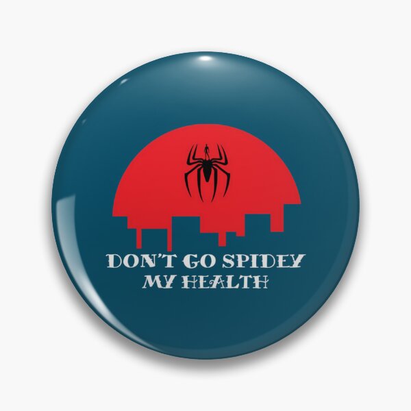 Item preview, Spider Dudes Don_t Go Spidey My Health   designed and sold by lokhanhbinh6.