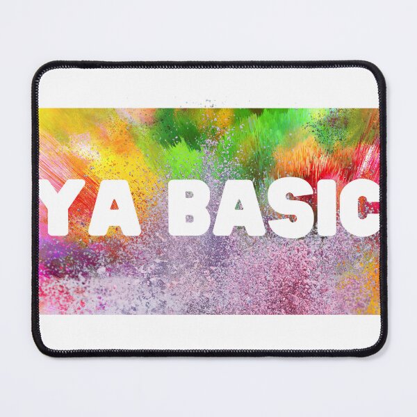 Item preview, YA BASIC. - Funny Quotes, LGBTQ designed and sold by GJBPrints.