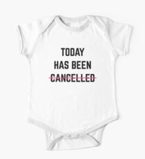 Heute wurde lustiges Zitat annulliert Baby Body Kurzarm