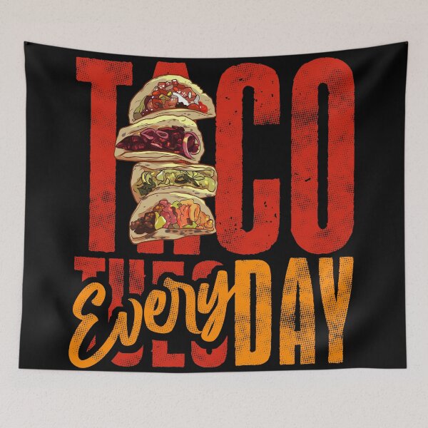 Item preview, taco everyday designed and sold by Ric Gilar.