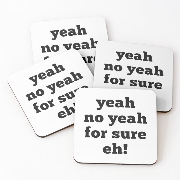 Item preview, yeah no yeah for sure eh quote in black text  designed and sold by Krista Robertson.