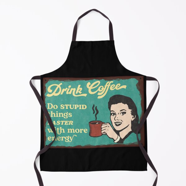 Item preview, Retro Coffee Sign - Stupid Things Faster designed and sold by JordanHolmes.