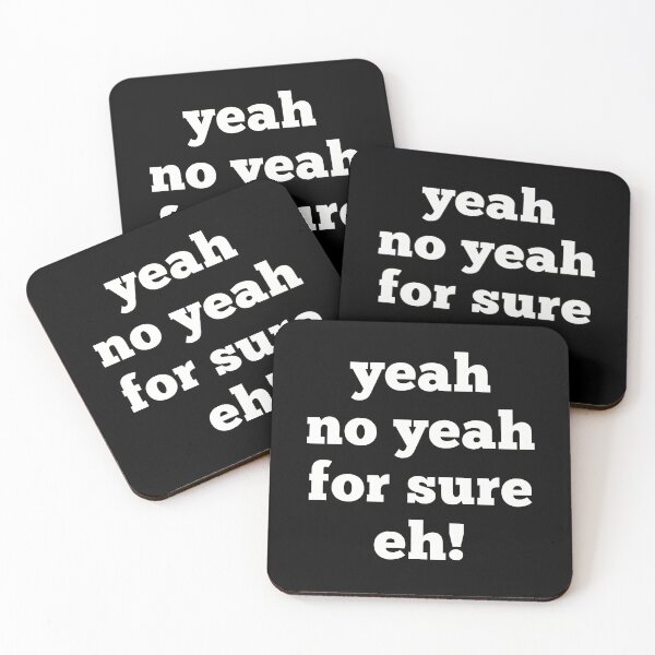 Item preview, yeah no yeah for sure eh quote in white text  designed and sold by Krista Robertson.