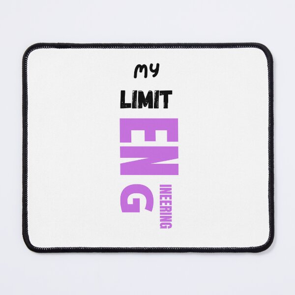 Item preview, Engineering My Limit designed and sold by Marting0.