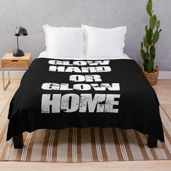 Item preview, Glow Hard Or Glow Home designed and sold by dsirs.