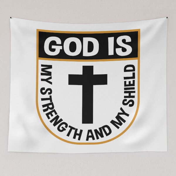 Item preview, God is my strength and my shield T-shirt, Sticker and logo designed and sold by Billium Halder.