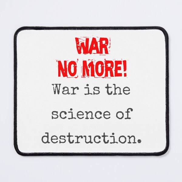 Item preview, War Is The Science - Anti-War Quote designed and sold by CrankyOldDude.