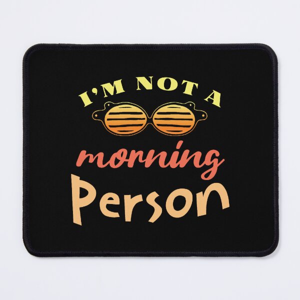 Item preview, I'm not a morning person designed and sold by Melcu.