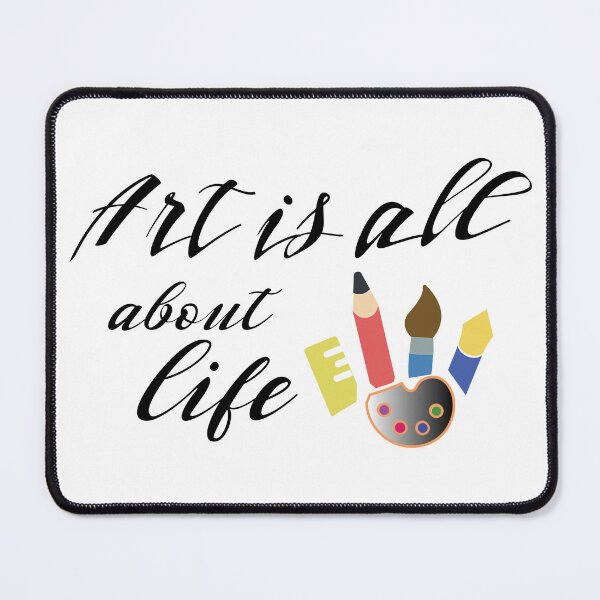 Item preview, Art Is All About Life designed and sold by Shop-ArtGallery.