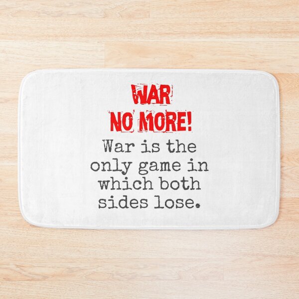 Item preview, War Is The Only Game - Anti-War Quote designed and sold by CrankyOldDude.