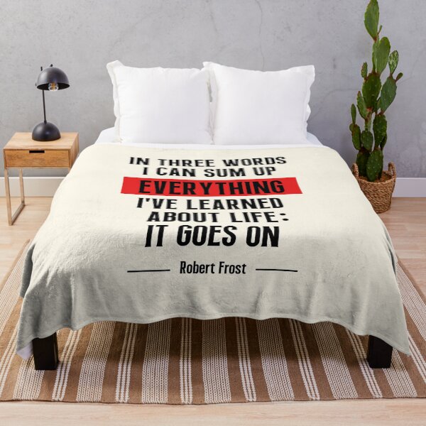 Item preview, In three words I can sum up everything I've learned about life: It goes on designed and sold by QuotesAreFun.