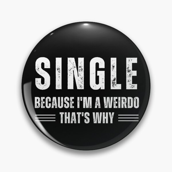 Item preview, Weirdo Gifts For Single Introvert Person designed and sold by TM-Multidesign.
