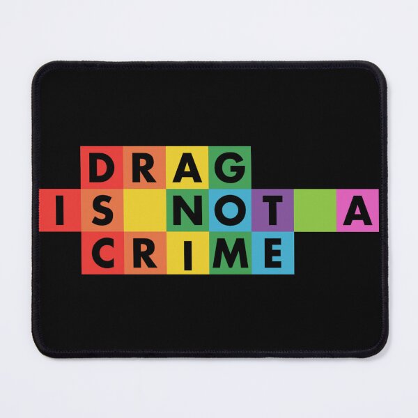 Item preview, Drag Is Not A Crime Funny LGBTQ Gay Pride Equality Rainbow designed and sold by Designer-Girl.
