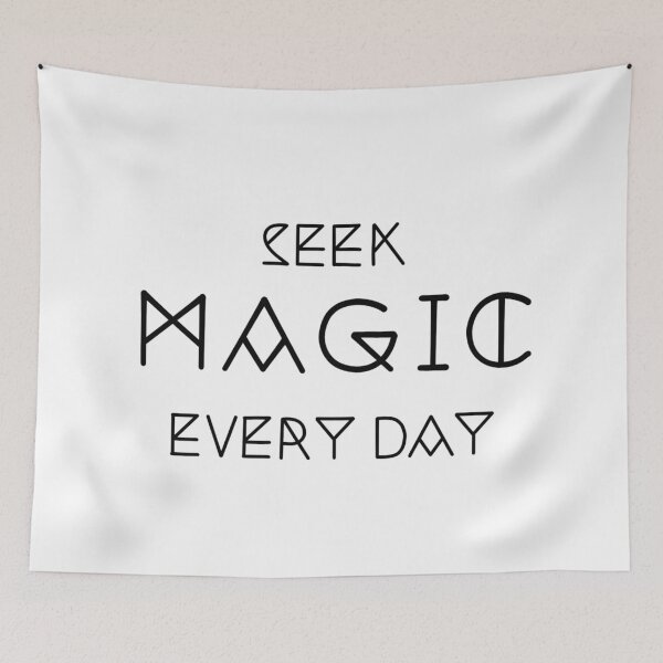 Item preview, Seek Magic Everyday  designed and sold by ssarahalbanesee.