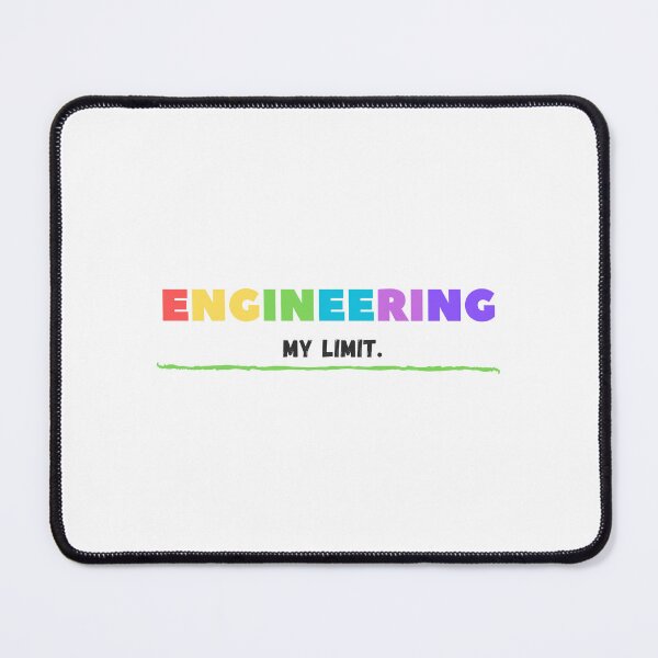 Item preview, Engineering My Limit designed and sold by Marting0.